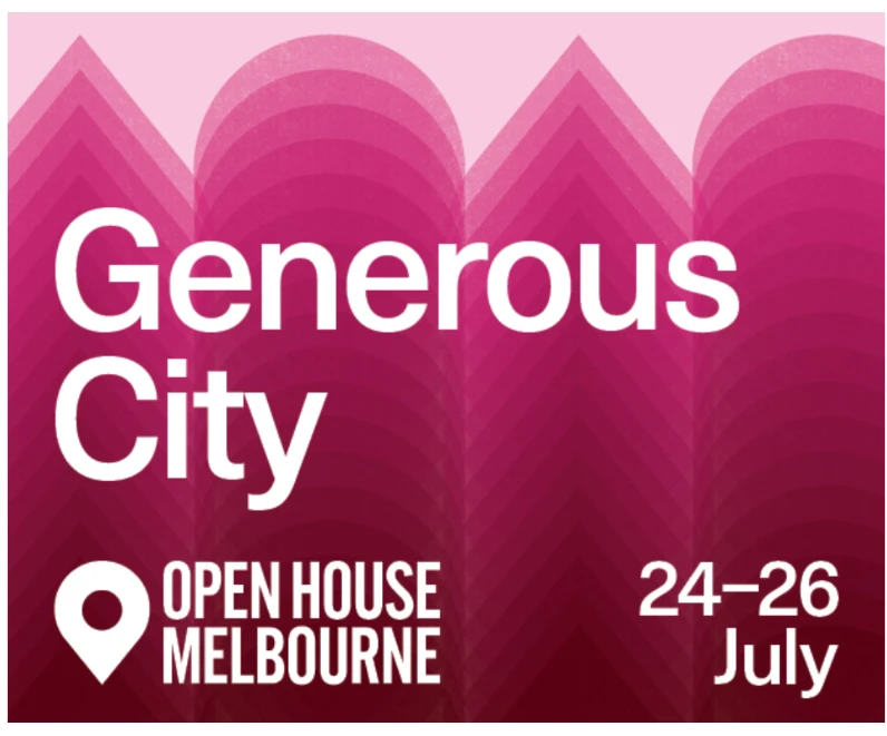 Open House Melbourne Generous City artwork in layered pink and burgundy arches, with the dates 24–26 July.